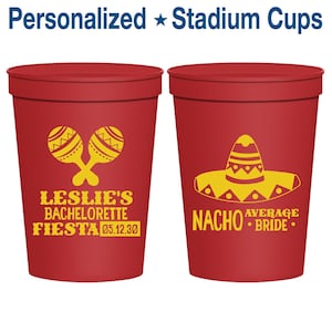 Nacho Average Bride, Custom Bachelorette Stadium Cups, Mexico Bachelorette Party Cups, Bachelorette Fiesta Cups, Bachelorette Cups | 60007
