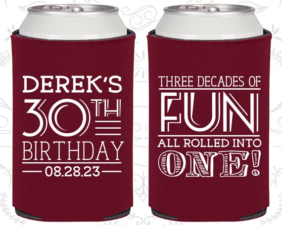 30th Birthday, 30th Birthday Party, Three Decades of Fun, All rolled into one, Birthday Can Coolers, Birthday Coolies (20020) Il_570xn
