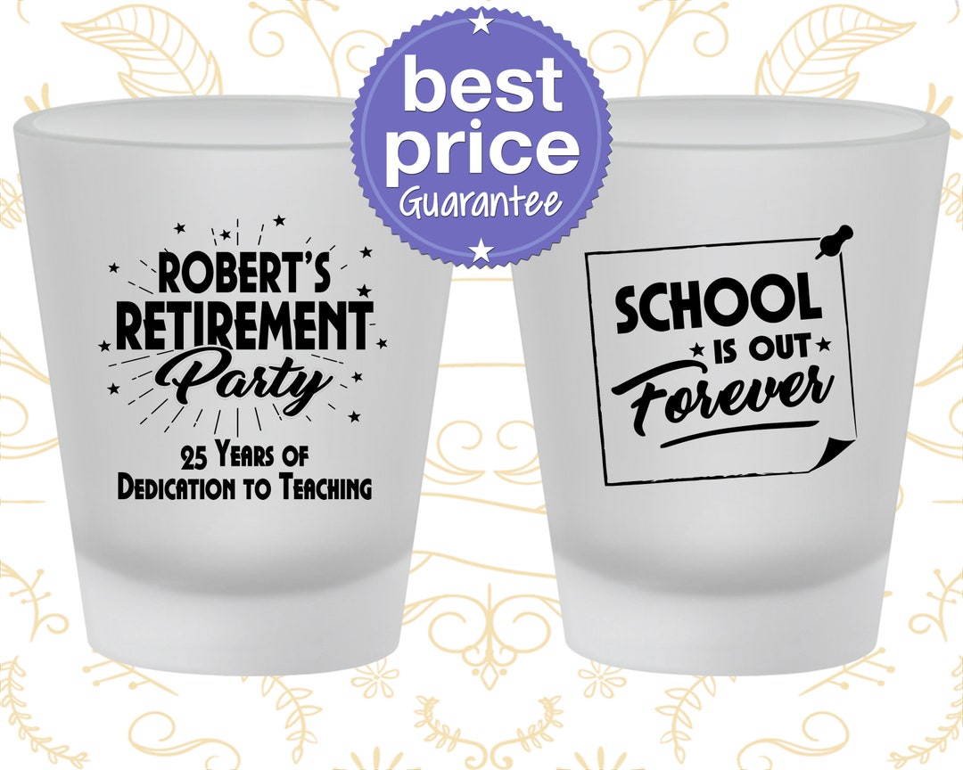 Retirement Shot Glass, Retirement Party Favors, Retirement Gifts