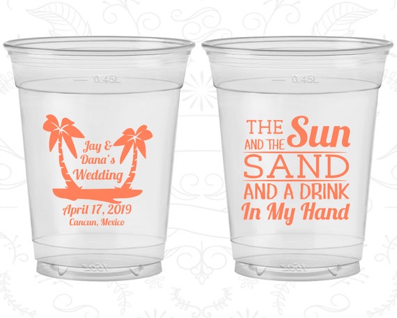 The Sun and the Sand and a Drink in my Hand, Soft Sided Cups, Tropical Wedding, Beach Wedding, Clear Cups (450) Il_570xn