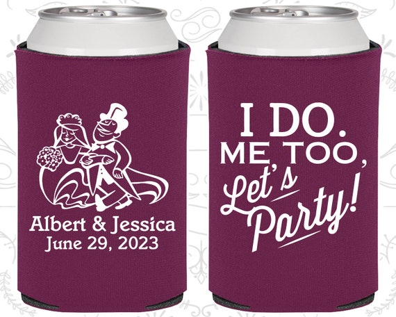 I do, Me Too,Lets Party,Personalized Wedding,Romantic Wedding Favors,I do Wedding Favors, Lets Party Wedding Favors, Drink Holder (594) Il_570xn