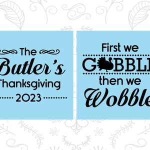 Thanksgiving Color Changing Cups, Thanksgiving Favors, Custom Thanksgiving, Thanksgiving Dinner, First We Gobble Then We Wobble 260013 image 5