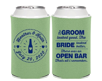The Groom Looked Good, The Bride Looked Better, There was an Open Bar, that all I remember, Custom Gifts, Wedding Can Coolers | 253