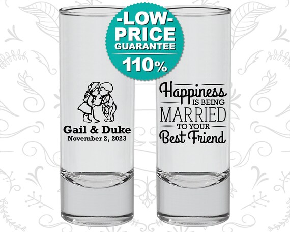 Happiness is Being Married to your Best Friend, Imprinted Shooter Glass, Bride and Groom Shooters, Country Wedding, Tall Shot Glass (C514) Il_570xn