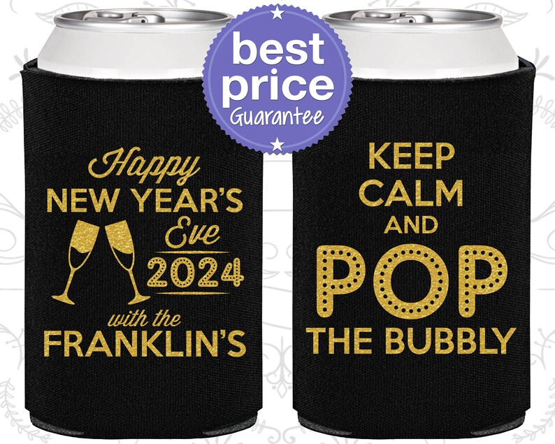 New Years Party Favors, New Years Eve Can Coolers, NYE Party Supplies, Keep Calm and Pop the Bubbly 170006 image 1