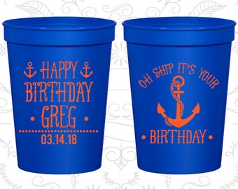 Anchor Birthday Cups, Personalized Party Favor Cups, Nautical Birthday Cups, Oh Ship Its Your Birthday, Birthday Party Cups (20238)