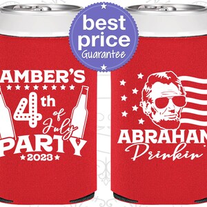 4th of July Ideas, 4th of July Can Coolers, July 4th Decor, Fourth of July Party Favors, Abraham Drinkin, USA | 220037