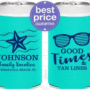Family Party Favor, Vacation Can Coolers, Family Vacation Favors, Family Beach Vacation, Summer Vacation, Good Times and Tan Lines | 180003