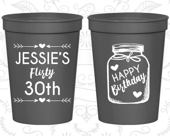 30th Birthday Cups, Party Cups, Flirty and 30, Flirty and thirty, Rustic Birthday Cups, Birthday Cups (20280) Il_570xn