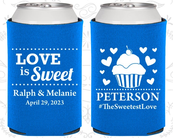 Love is Sweet,The Sweetest Love,Wedding Party Favors,Cup Cake, Love Wedding Favors,Love is Sweet Wedding Favors, Custom Can Cooler (587) Il_570xn