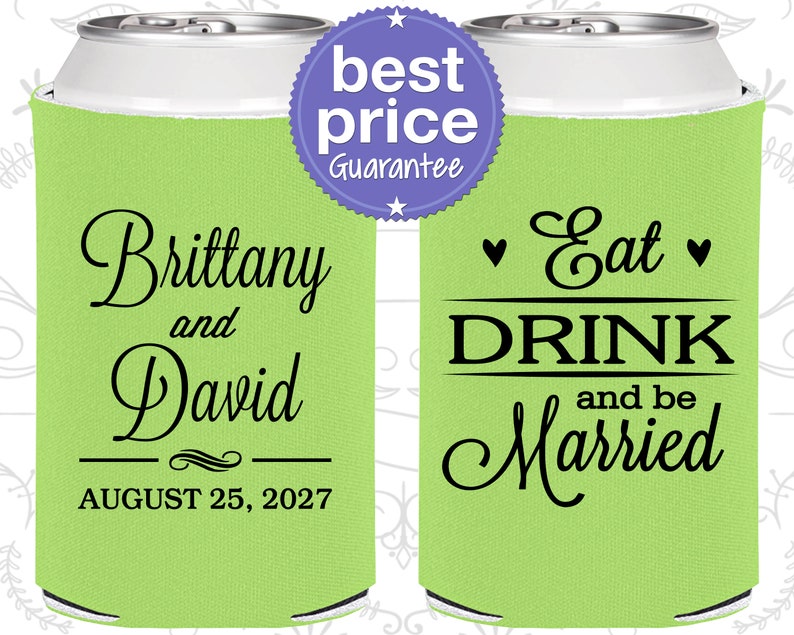 Wedding Favor Can Coolers, Eat Drink and Be Married, Wedding Can Coolers, Personalized Can Coolers, Custom Can Coolers (C30) 