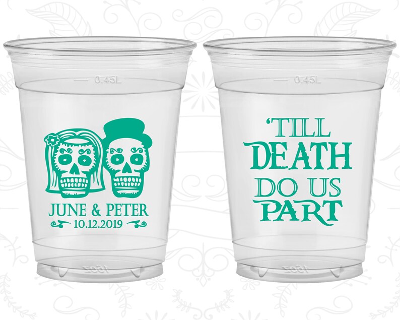 Till Death Do Us Part, Sugar Skull, Cheap Clear Cups, Day of the Dead, Candy Skull, Clear Plastic Cups 41 image 1