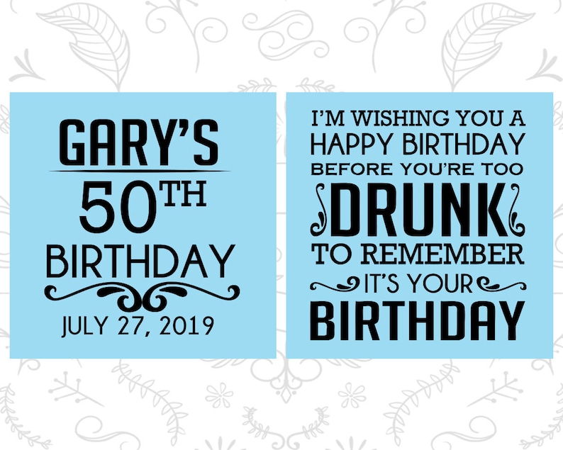50th Birthday Shot Glasses Birthday Glasses 20095 Happy Birthday before you are too drunk to remember Birthday Shot Glasses