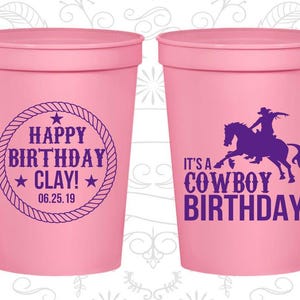 Happy Birthday, Custom Plastic Party Cups, Cowboy Birthday Cups, Country Birthday Cups, Birthday Cups | 20297