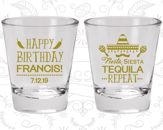 Happy Birthday, Birthday Glass, Fiesta Siesta Tequila Repeat, Mexican Birthday, Fiesta Birthday, Birthday Shot Glasses (20030) Il_570xn