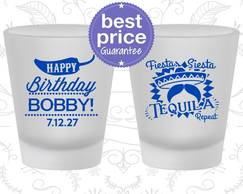 Happy Birthday Shot Glasses Fiesta Siesta Tequila Repeat Etsy