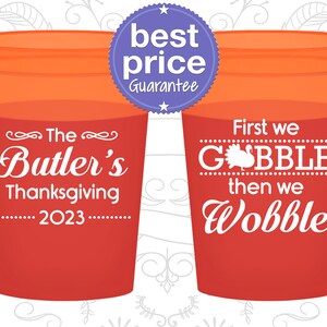 Thanksgiving Color Changing Cups, Thanksgiving Favors, Custom Thanksgiving, Thanksgiving Dinner, First We Gobble Then We Wobble 260013 image 1