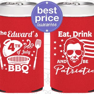 4th of July Decorations, 4th of July Can Coolers, July 4th Party Decor, 4th of July Barbeque, Eat Drink and Be Patriotic | 220006