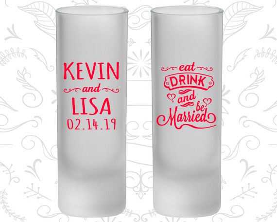Eat Drink and Be Married Wedding, Frosted Tall Shot Glass, Hearts (C239) Il_570xn