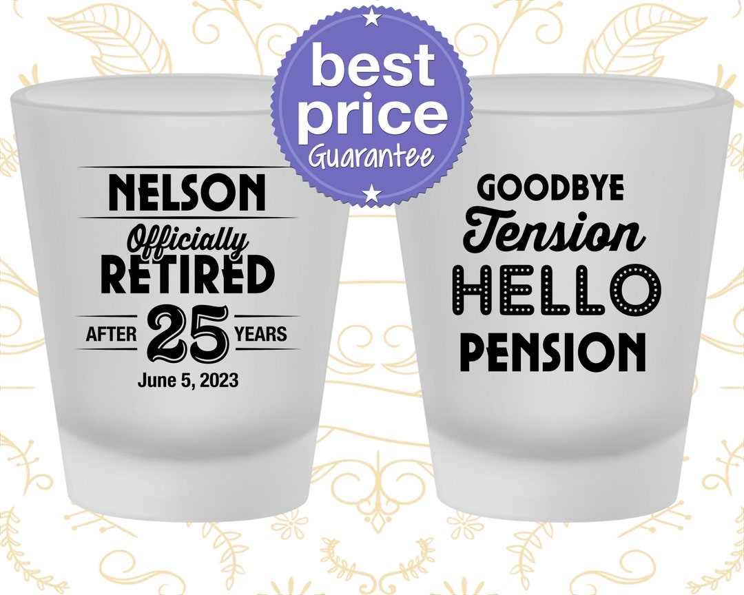 Retirement Shot Glass, Retirement Party Favors, Retirement Gifts