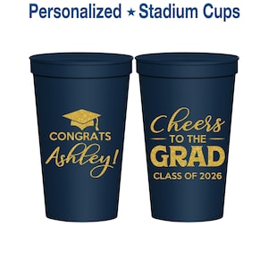 Graduation Cups, Graduation Party Favors, Grad Gifts, College Graduation Favors, Class of 2026 Cups, Cheers to the Graduate | 130020 image 1