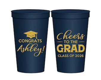 Graduation Cups, Graduation Party Favors, Grad Gifts, College Graduation Favors, Class of 2026 Cups, Cheers to the Graduate | 130020
