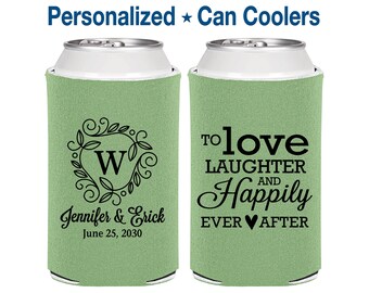 Wedding Can Coolers, Love Laughter Happily Ever After, Personalized Can Coolers, Custom Can Coolers, Wedding Favor Can Coolers | 661