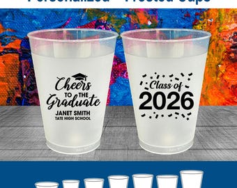 Graduation Frosted Cups, Graduation Party Favors, Grad Party, College Graduation Party, Class of 2026 Cups, Cheers to the Graduate | 130021