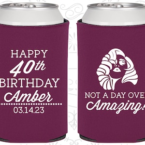 40th Birthday, 40th Birthday Party, 40 and Amazing, Not a day over Amazing, Birthday Can Coolers, Birthday Coolies 20222 image 1