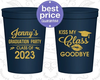 Graduation Party Cups, Graduation Favors, Grad Party Favor, College Graduation Party Favors, Class of 2024, Kiss my class goodbye (130028)