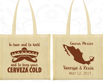 To Have and to hold and keep your cerveza cold, Cheap Gift Bags, Mexico Wedding Bags, Custom Tote (241)
