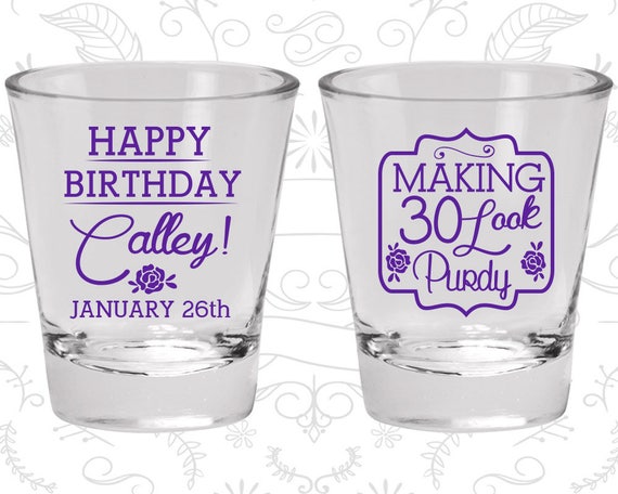 30th Birthday Shot Glass, Making 30 look Purdy, Happy Birthday Shot Glass, Birthday Shot Glass, Birthday Glass (20022) Il_570xn