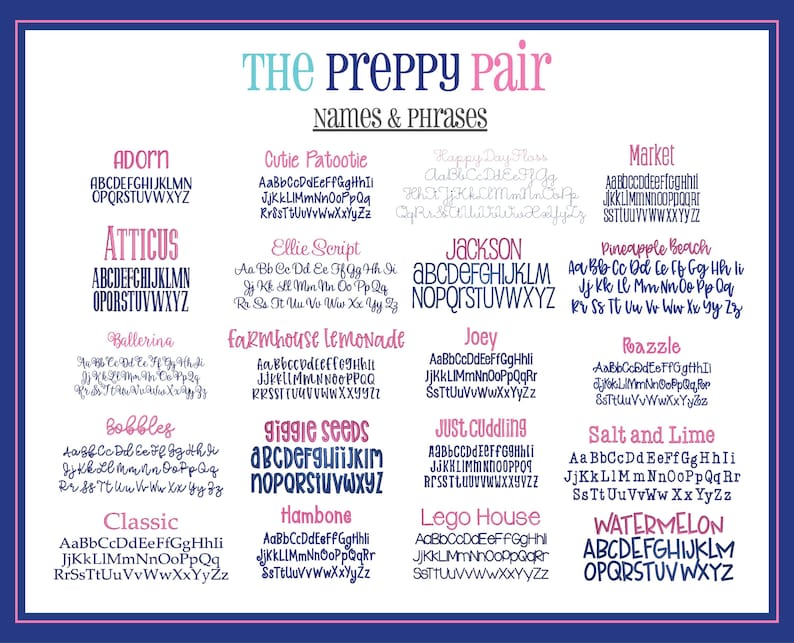 May include: A graphic featuring various font styles and alphabets, including "Adorn," "Atticus," and "Ballerina." The text is displayed in different colors and styles, with a dark blue and pink border. The title "The Preppy Pair" is at the top.