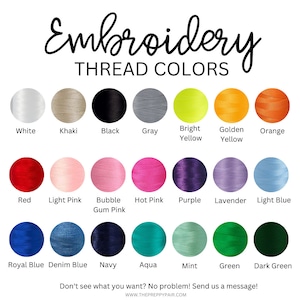 May include: A chart of embroidery thread colors. The colors are arranged in rows and columns, with the names of each color listed below. The colors include white, khaki, black, gray, bright yellow, golden yellow, orange, red, light pink, bubble gum pink, hot pink, purple, lavender, light blue, royal blue, denim blue, navy, aqua, mint, green, and dark green.
