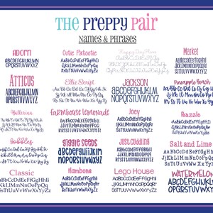 May include: A graphic with a pink and blue color scheme featuring a variety of fonts and names. The text "The Preppy Pair" is at the top of the graphic. The names are listed in columns with a pink background and the fonts are in a variety of styles.