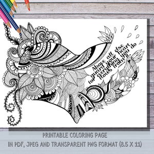 May include: A printable coloring page featuring a heart-shaped design with intricate details and the quote "Above all else guard your heart for everything you do flows from it."  Proverbs 4:23