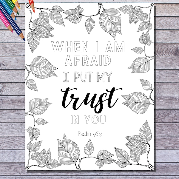 Printable Coloring Page, FREE PDF Greeting Card, Printable, Bible Verse Coloring Page, When I am afraid, Instant Download, Print at home