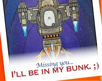 Missing you card- I'll be in my bunk card- Jayne quote from Firefly- small greeting card- Serenity Firefly TV show fan