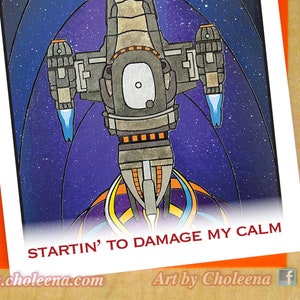 Startin' to damage my calm- pequeña tarjeta de felicitación- Serenity Firefly TV show fan card- Jane Cobb quote