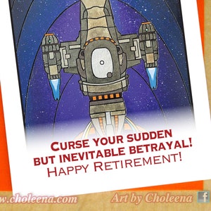 Maudissez votre trahison soudaine mais inévitable ! Bonne retraite!- petite carte de vœux- Citation de Serenity Firefly TV show fan card