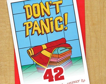 Don't Panic 42nd birthday card- Large Card- Douglas Adams birthday card- Blank Card- Hitchhikers Guide to The Galaxy card- Douglas Adams 42