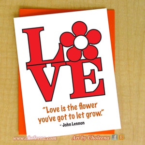 LOVE is the flower you've got to let grow John Lennon Quote Card- Grußkarte- Valentinstagskarte- Jahrestagskarte- Rote Blumenkarte
