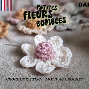 Petites fleurs bombées au crochet - Daisy Crochet Pattern FR/US PDF