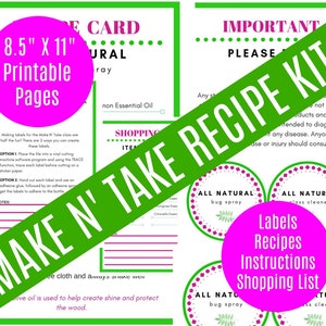 Peut inclure: Un kit de recettes DIY imprimable avec des étiquettes, des instructions et une liste de courses. Le kit comprend des pages de 21,6 cm x 27,9 cm et des étiquettes pour le spray anti-insectes et le nettoyant pour vitres. Le texte "Make N' Take Recipe Kit" est affiché.