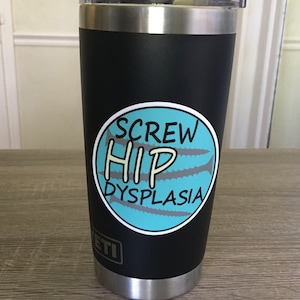 Screw Hip Dysplasia sticker - 3&quot;