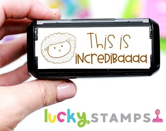 Sheep Stamp, Lamb Stamp, Sheep Rubber Stamp, Farm Animal Stamp, This is Incredibaaaaa! Stamp, Self-Inking Teacher Stamp, Teacher Stamp