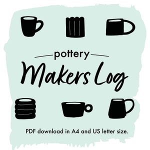 Pottery Makers Log printable. Downloadable notebook for potters to keep a record of making information.