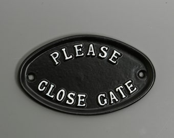 Please Close The Gate Sign - Cast Metal Vintage Antique Style Garden Gate Sign ~ GATE-01-bl