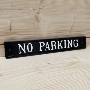 Large No Parking Sign Solid Cast Metal Black & White Handmade Painted