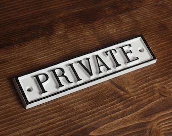 Private Door Sign - Old Antique Style Wall Plaque Solid Cast Metal - Black / White Outdoor & Indoor Private Sign